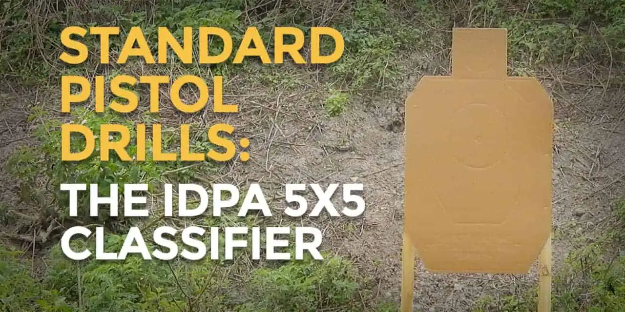 Standardized Pistol Drills: The IDPA 5×5 Classifier