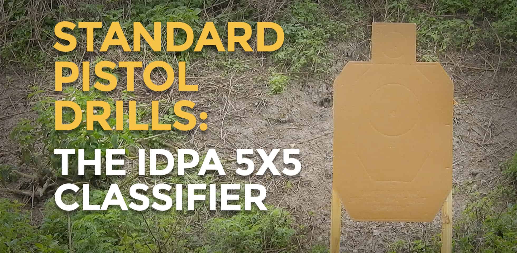 standardized-pistol-drills-the-idpa-5x5-classifier-ammoman-school-of