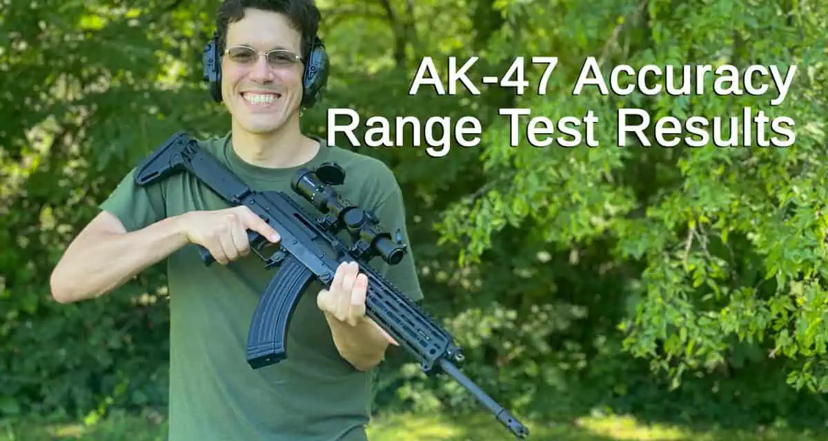 7.62×39 and AK-47 Accuracy – Range Test Results