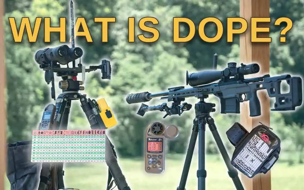 What is DOPE in Shooting: How to Make a Long Range Data Card