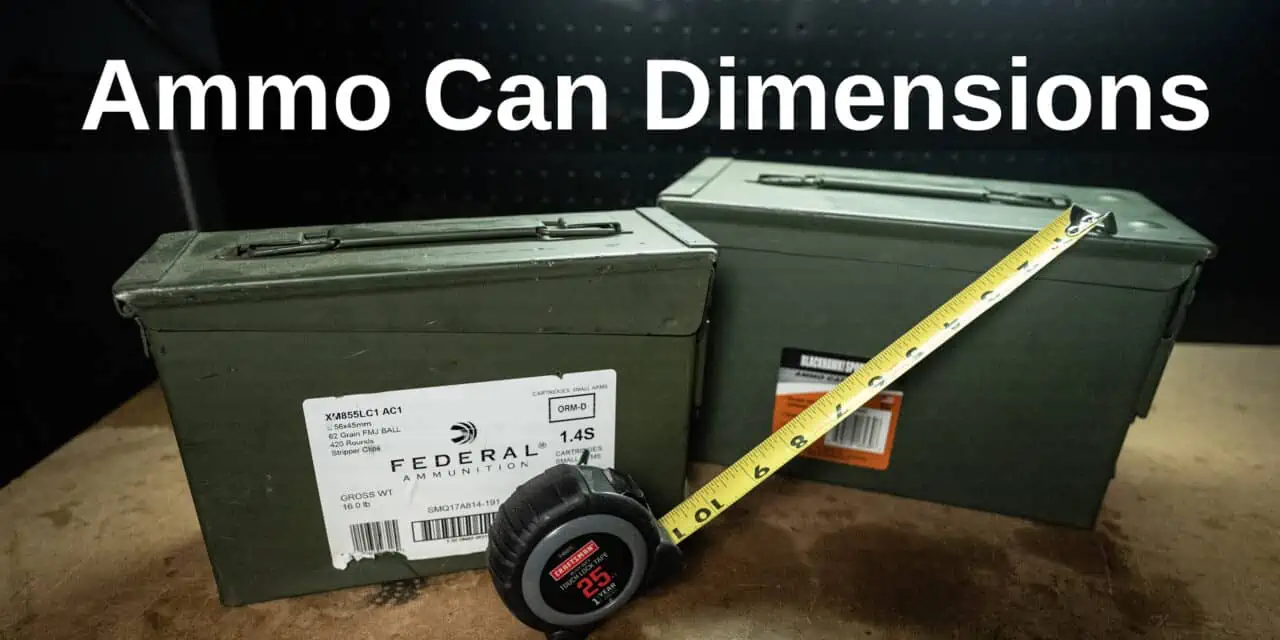 Ammo Can Dimensions