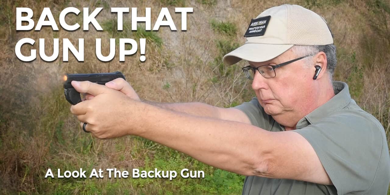 Do You Need A Backup Gun?