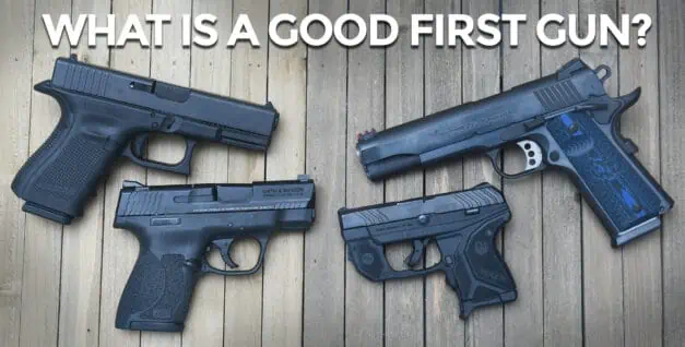 What’s The Best First Gun?