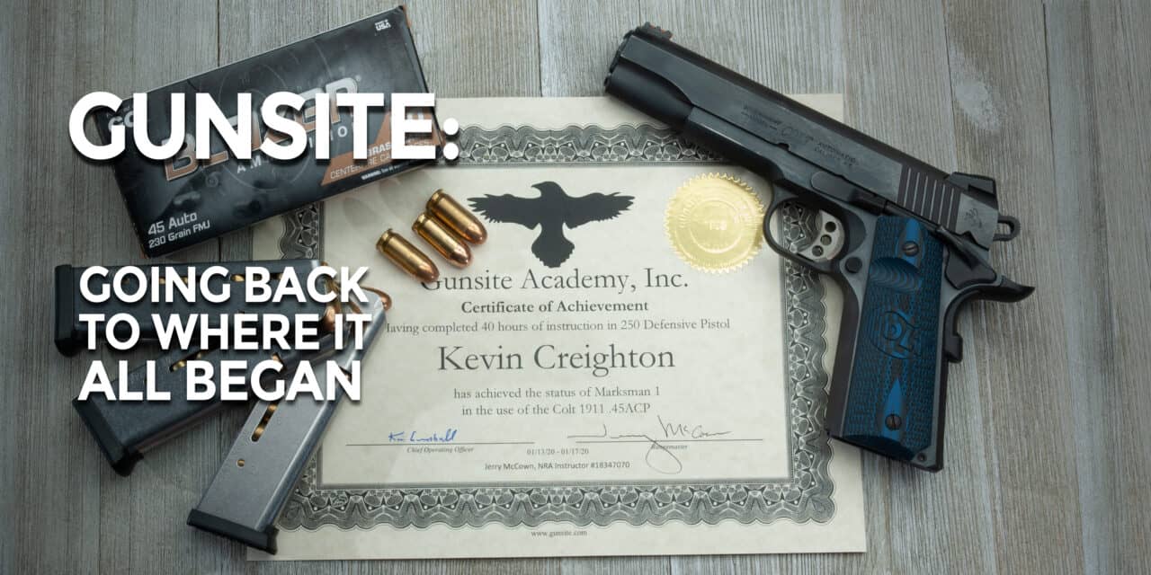 Gunsite: A Return To The Roots of Firearms Training