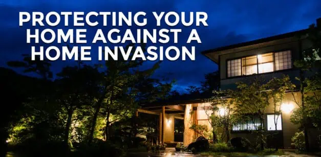 A Home Invasion Plan: What To Do During A Home Invasion