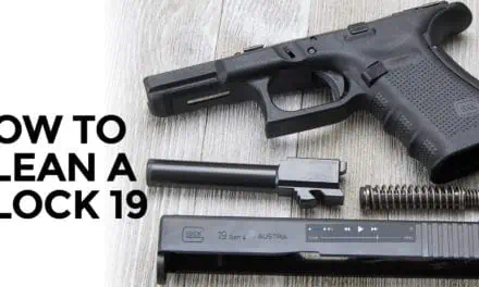 How To Clean A Glock 19