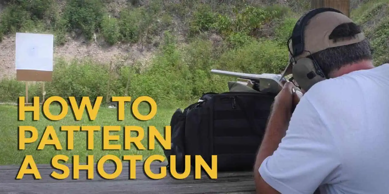 How To Pattern A Shotgun