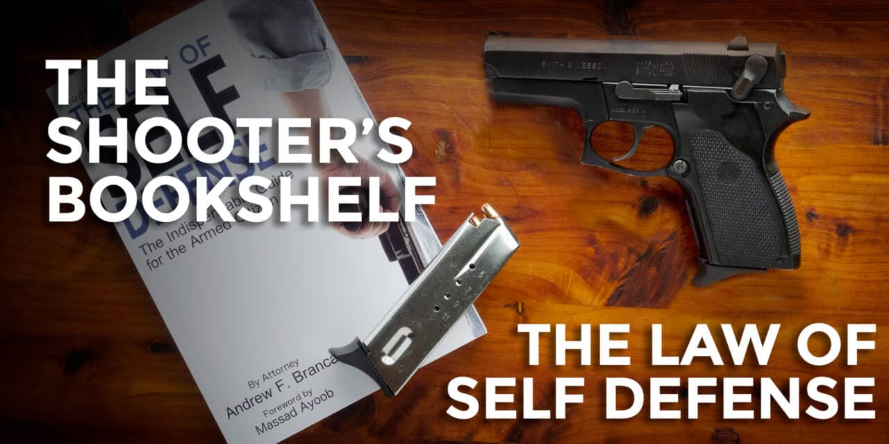 Book Review: The Law Of Self Defense - AmmoMan School of Guns Blog