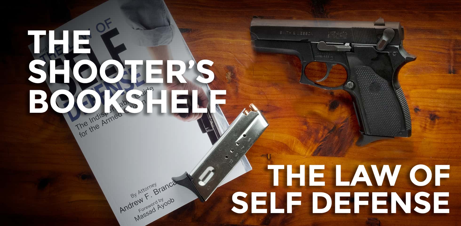 Book Review: The Law Of Self Defense - AmmoMan School of Guns Blog