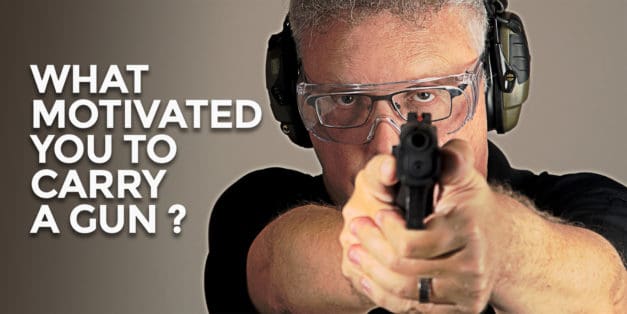 What Motivated You To Carry A Gun?