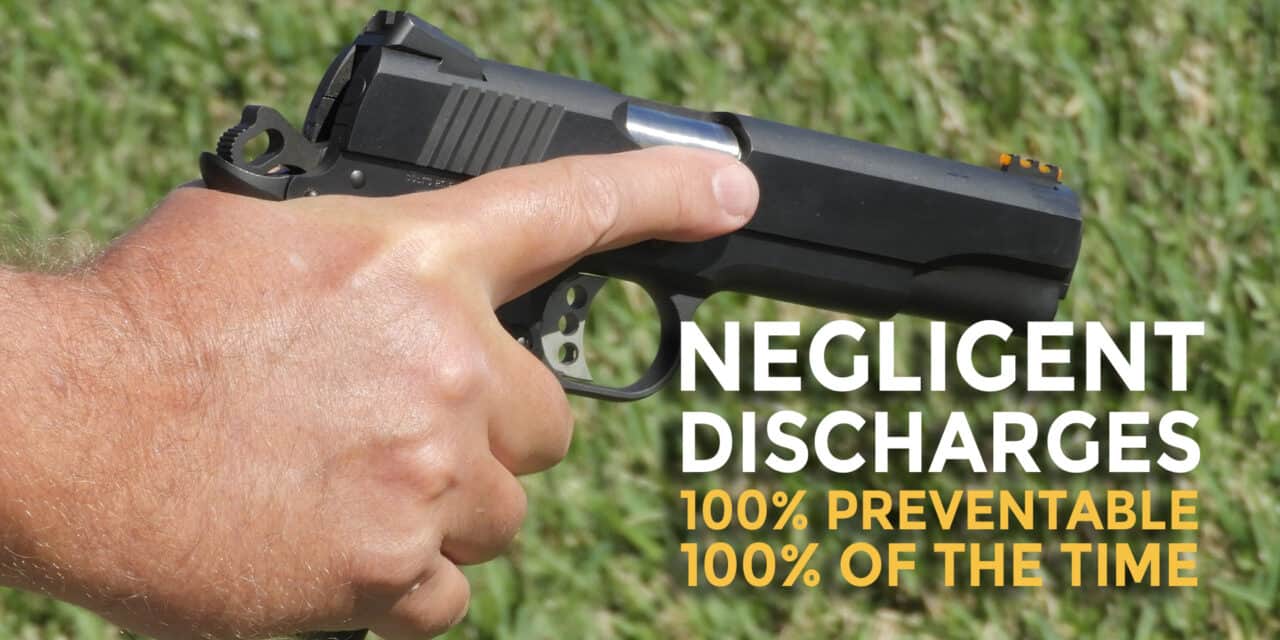 What Is A Negligent Discharge And How Can You Avoid It?