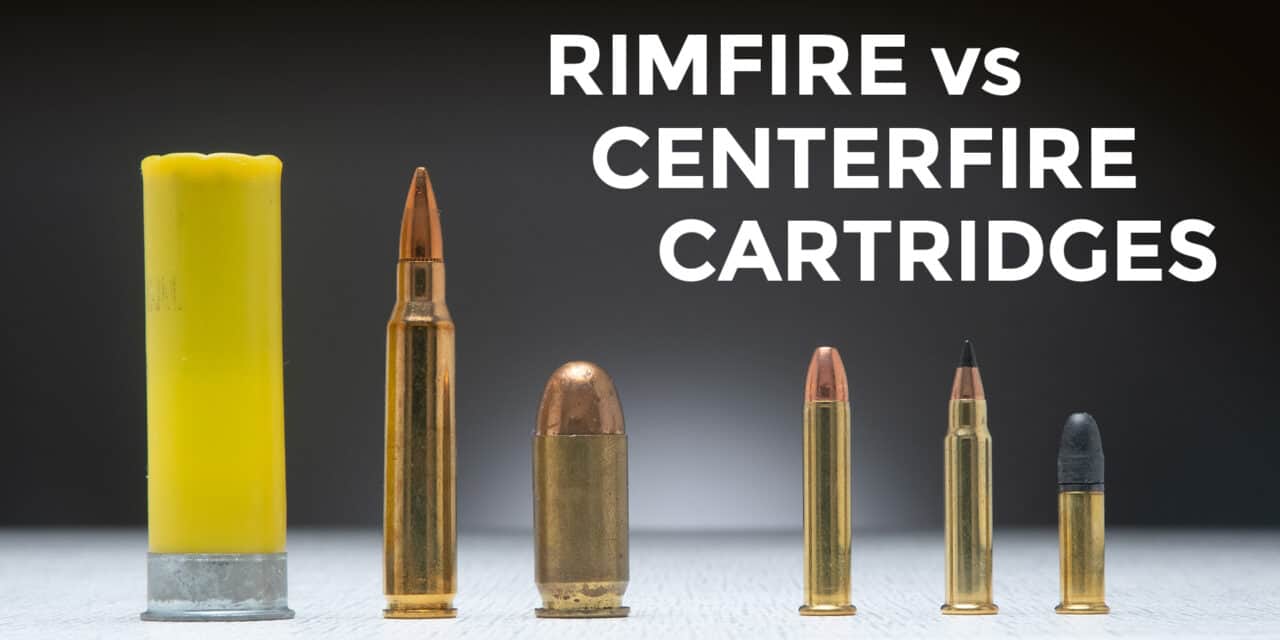 Rimfire vs. Centerfire