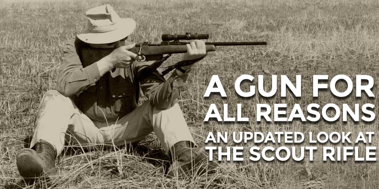 A Brief History Of The Scout Rifle