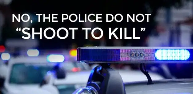 Why Do Police Shoot To Kill? They Don’t!