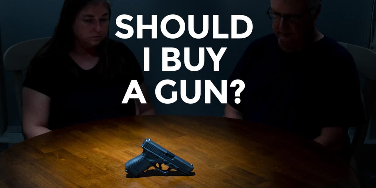 Should I Buy A Gun?