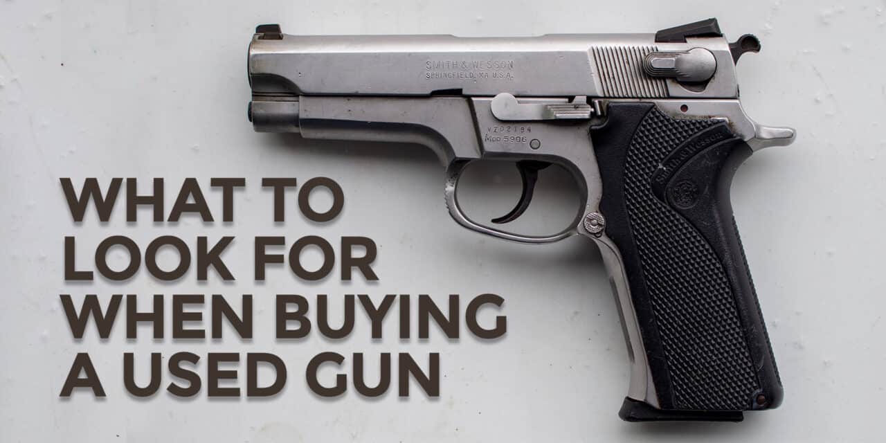 Buying A Used Gun Made Easy