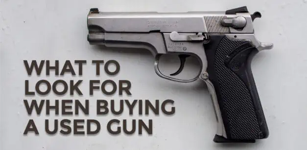 Buying A Used Gun Made Easy