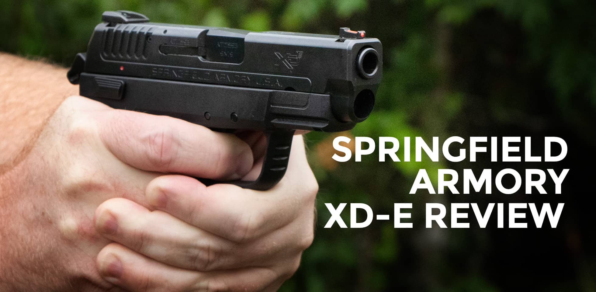 Springfield Armory XDE Review AmmoMan School of Guns Blog
